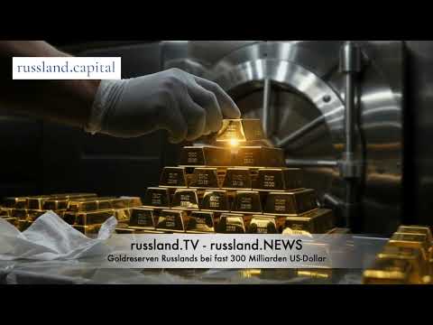 Goldreserven Russlands bei fast 300 Milliarden US Dollar Goldreserven Russlands bei fast 300 Milliarden US Dollar