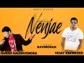 NENJAE  - Lyrical Video From Nesipaya Vol 1 | Harish Raghavendra | Vijay Ebenezer  | Music Mindss