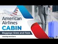 American Airlines (AA) Cabin Baggage - Size, Weight, Number, Fees