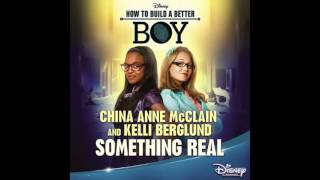 Something real / china anne McClain and Kelli Berglund