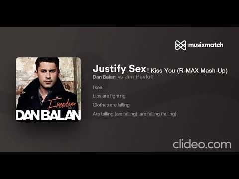 Dan Balan, DJ Sender, Jim Pavloff - Justify Sex ! Kiss You (R-MAX Mash-Up) #danbalan #mashup 
