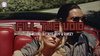 (16+) [Vietsub + Lyrics] Fill The Void - The Weeknd, Lily Rose Depp & Ramsey | The Idol (HBO Series)