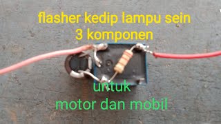 flasher kedip lampu sein 3 komponen untuk motor dan mobil