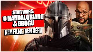 STAR WARS: O MANDALORIANO e GROGU é saboooor cinema | Crítica