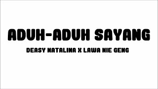 Download lagu Deasy Natalina - Aduh-Aduh Sayang x Lawa Nie Geng | Lirik Papan Puteh mp3 Download lagu Deasy Natalina - Aduh-Aduh Sayang x Lawa Nie Geng | Lirik Papan Puteh mp3