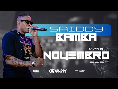 SAIDDY BAMBA AO VIVO IN NOVEMBRO 2024