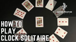 How To Play Clock Solitaire