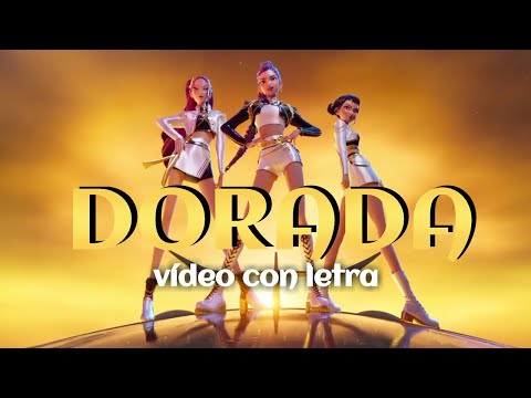 DORADA - HUNTRIX (VERSIÓN OFICIAL EN ESPAÑOL)