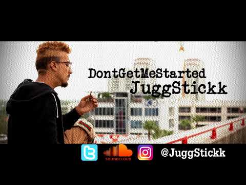 JuggStick - DontGetMeStarted (Prod. by TOOM) Official Audio