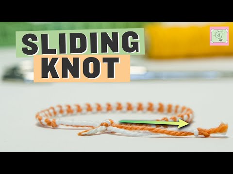 Sliding knot - easy adjustable knot for friendship bracelets