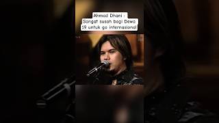 Download lagu Rekaman Ahmad Dhani tidak yakin Dewa 19 bisa go internasional mp3 Download lagu Rekaman Ahmad Dhani tidak yakin Dewa 19 bisa go internasional mp3