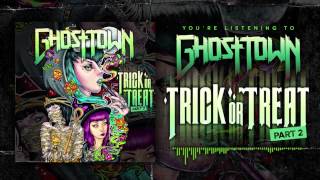 Ghost Town: Trick Or Treat Part 2 (Audio)