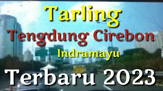 Download lagu Tarling Tengdung Cirebonan Menemani perjalanan... mp3