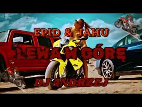 🏍EPIS x JAHU 🚦 LEWA W GÓRĘ REMIX 🏍