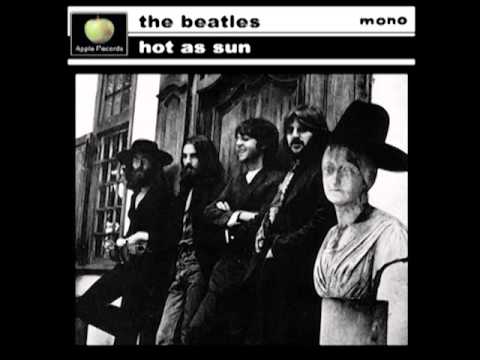 The Beatles - Hot As Sun (1969) - 03 - Hot As Sun