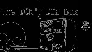 What's Inside the DON'T DIE BOX???