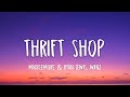 Thrift Shop - Macklemore & Ryan Lewis ft Wanz (Lyrics)