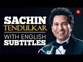 ENGLISH SPEECH | SACHIN TENDULKAR: Be the Best (English Subtitles)
