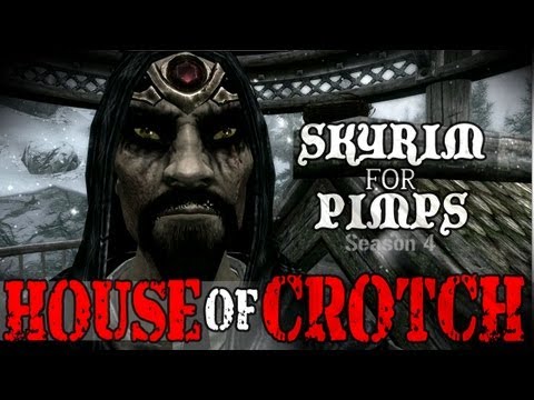Skyrim For Pimps - House of Crotch (S4E01) Hearthfire Walkthrough