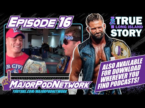 MC! True Long Island Story Podcast - Episode 16 (Cena Simulcast)