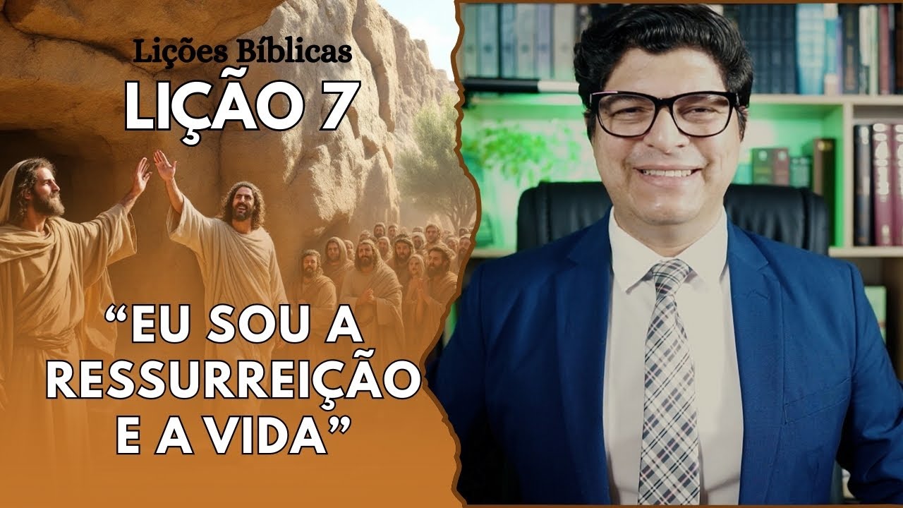 EBD | 2º TRI. | 2025 | LIÇÃO 7 | "EU SOU A RESSURREIÇÃO E A VIDA" I PR. EPAMINONDAS FONSECA