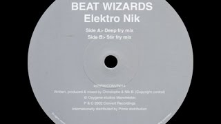 Beat Wizards ‎– Elektro Nik (Deep Fry Mix)