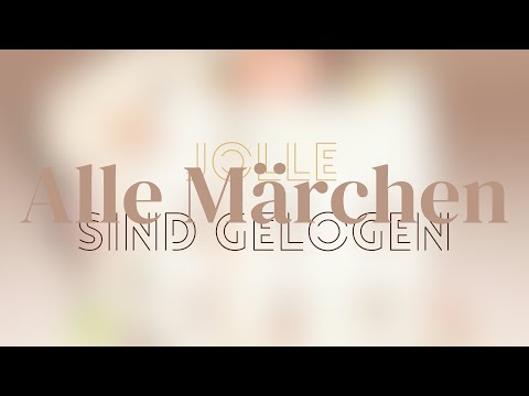 Alle Märchen sind Gelogen - Jolle Lyrics 👎​🤥​🏰​