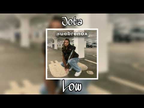 Jota - Low (Áudio)