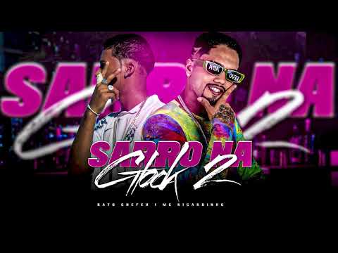 MC RICARDINHO, RATO CHEFEH - SARRO NA GLOCK 2