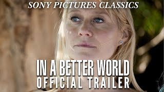 In A Better World | Official Trailer HD (2011)