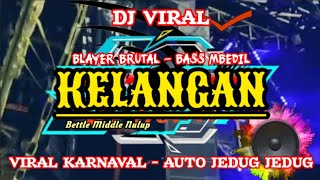 Download lagu DJ FULL BASS • KELANGAN • Middle NROTOK • Bass Nulup • BLAYER BATTLE • VIRAL KARNAVAL • TRAP MBEDIL mp3