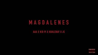 AAA X Kid Pi X KOALEKAY X Joey C - Magdalenes