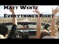 Matt Wertz - Everything's Right (Lyrics in ...