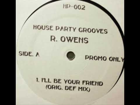 Robert owens - ill be your friend
