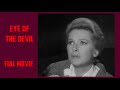 Eye Of The Devil 1966 Sharon Tate Full Movies