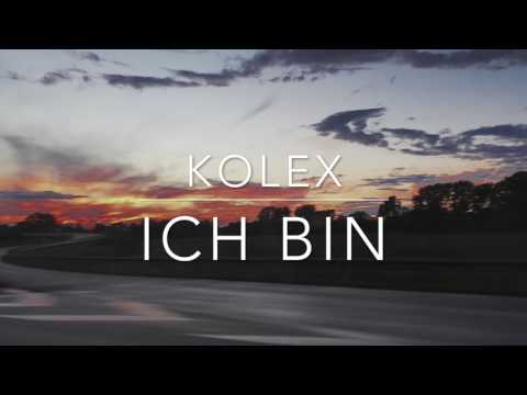 kolex - Ich bin (prod. by tunnAbeatz)