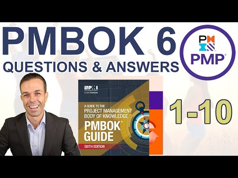 10 PMBOK 6th Edition PMP Questions and Answers to pass your exam!