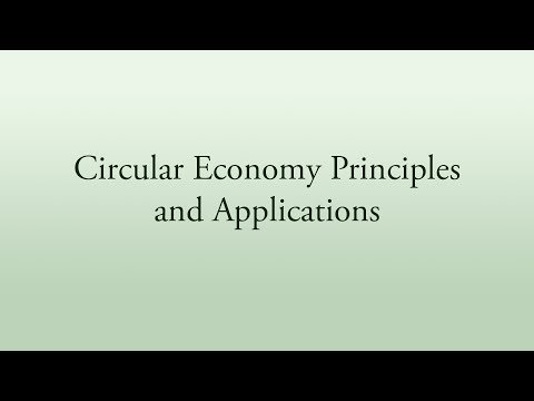 Circular Economy Principles and Applications