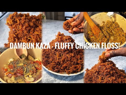 The Best Chicken Floss Recipe | How to Make Hausa Dambu Kaza at Home
