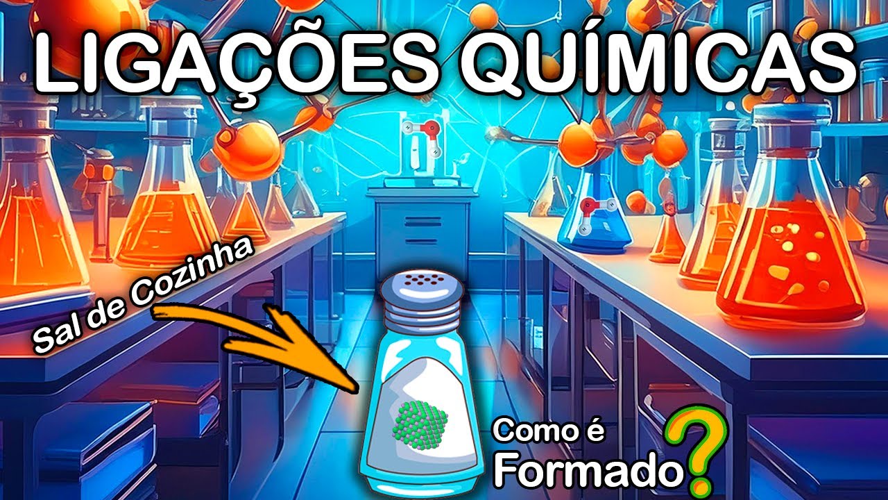 Ligações químicas: de forma fácil e descomplicada!