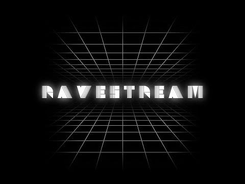 Ravestream - Double O (05.24.20)
