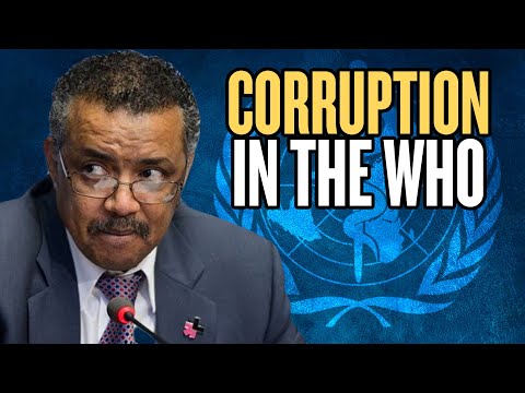 Coronavirus: How WHO Corruption Helped It Spread