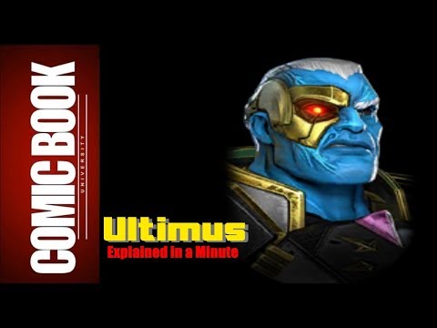 Ultimus (Explained in a Minute) | COMIC BOOK UNIVERSITY