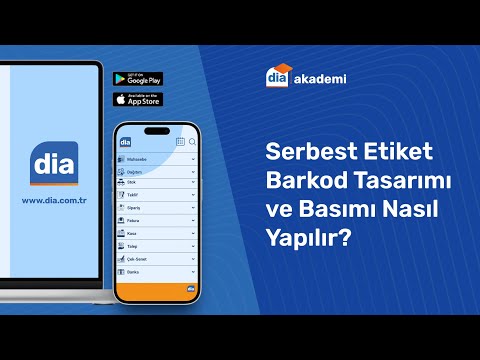 DİA'da Serbest Etiket/Barkod Tasarımı ve Basımı Nasıl Yapılır?