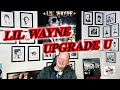 LIL WAYNE - UPGRADE U | REACTION!!!