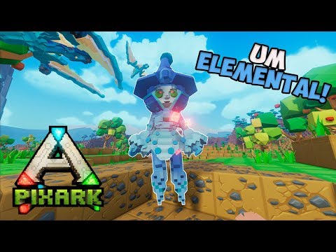 PixARK T2 ep.28 --- AGORA TEMOS UM ELEMENTAL!