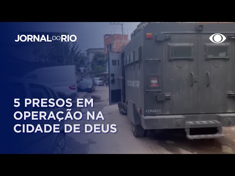 Cinco presos em operação na Cidade de Deus