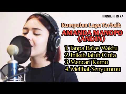 Kumpulan Lagu Terbaik Amanda Manopo ANDIN - Tanpa Batas Waktu