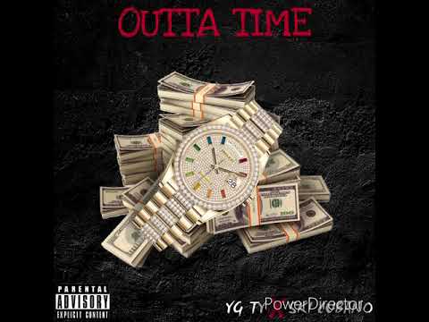 YG Ty x Ski Cubano - Outta Time