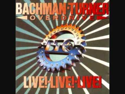 Bad News Travels Fast - Bachman-Turner Overdrive
